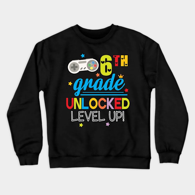 Gamer Students 6th Grade Unlocked Level Up Back To School Crewneck Sweatshirt by joandraelliot